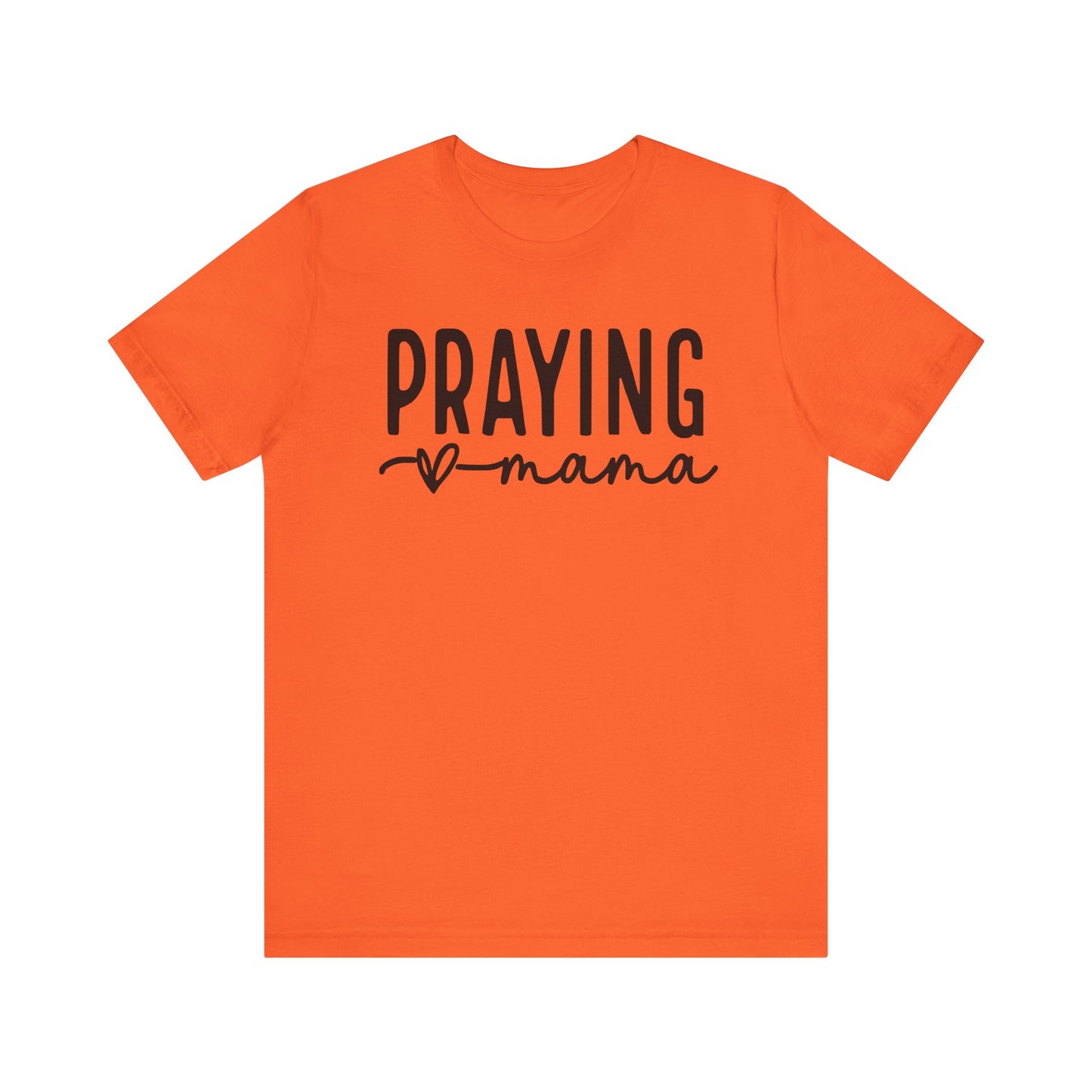 Praying mama Favorite T-Shirt