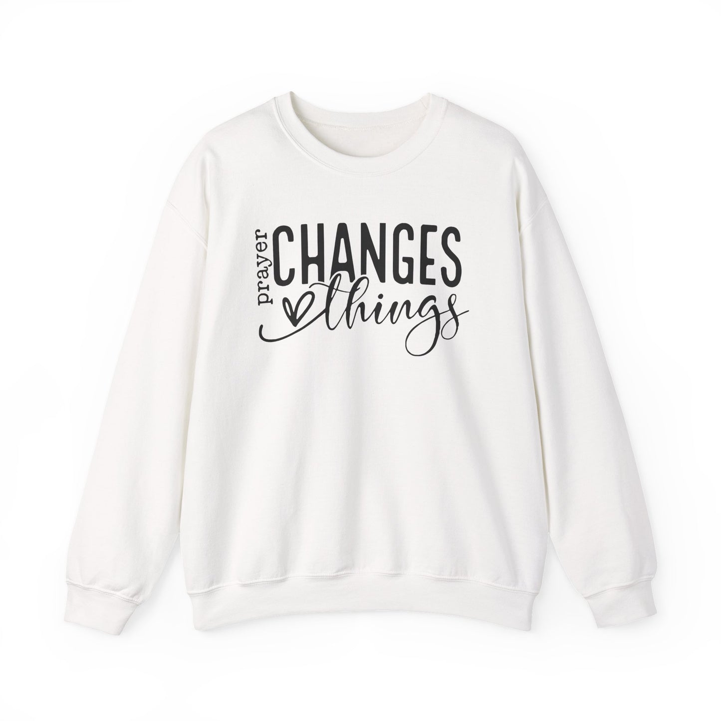 Prayer changes things Pullover Sweatshirt