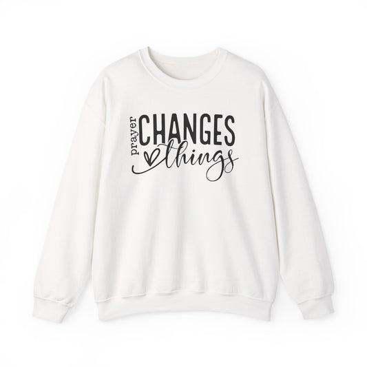Prayer changes things Pullover Sweatshirt