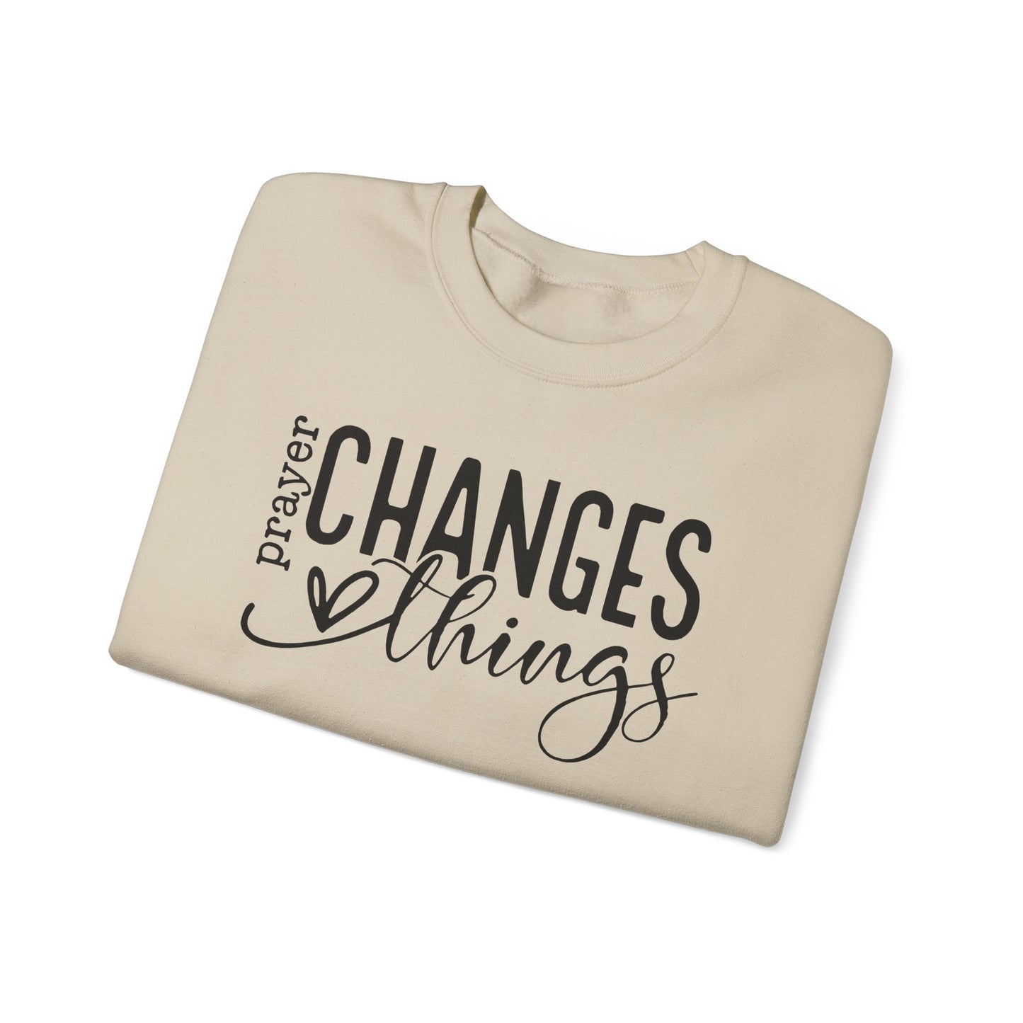 Prayer changes things Pullover Sweatshirt