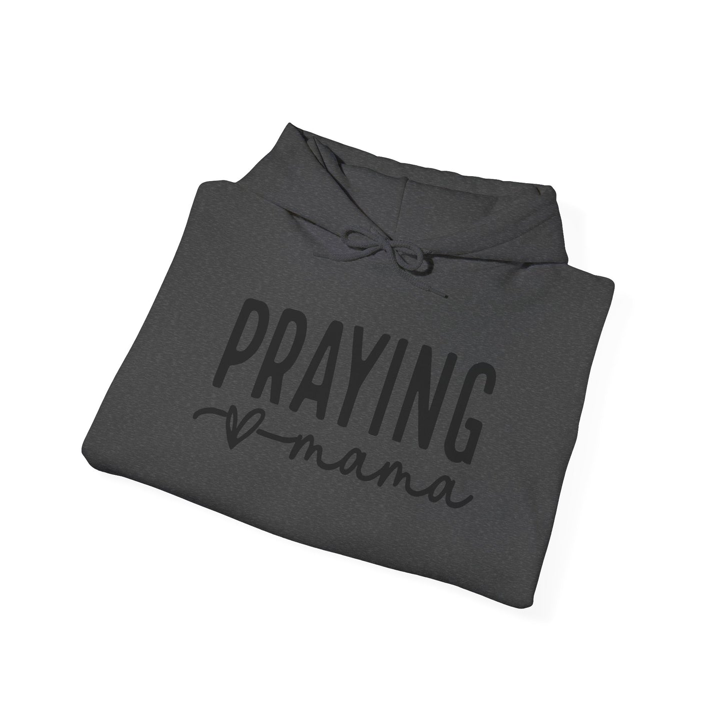 Praying mama Hoodie 8 oz