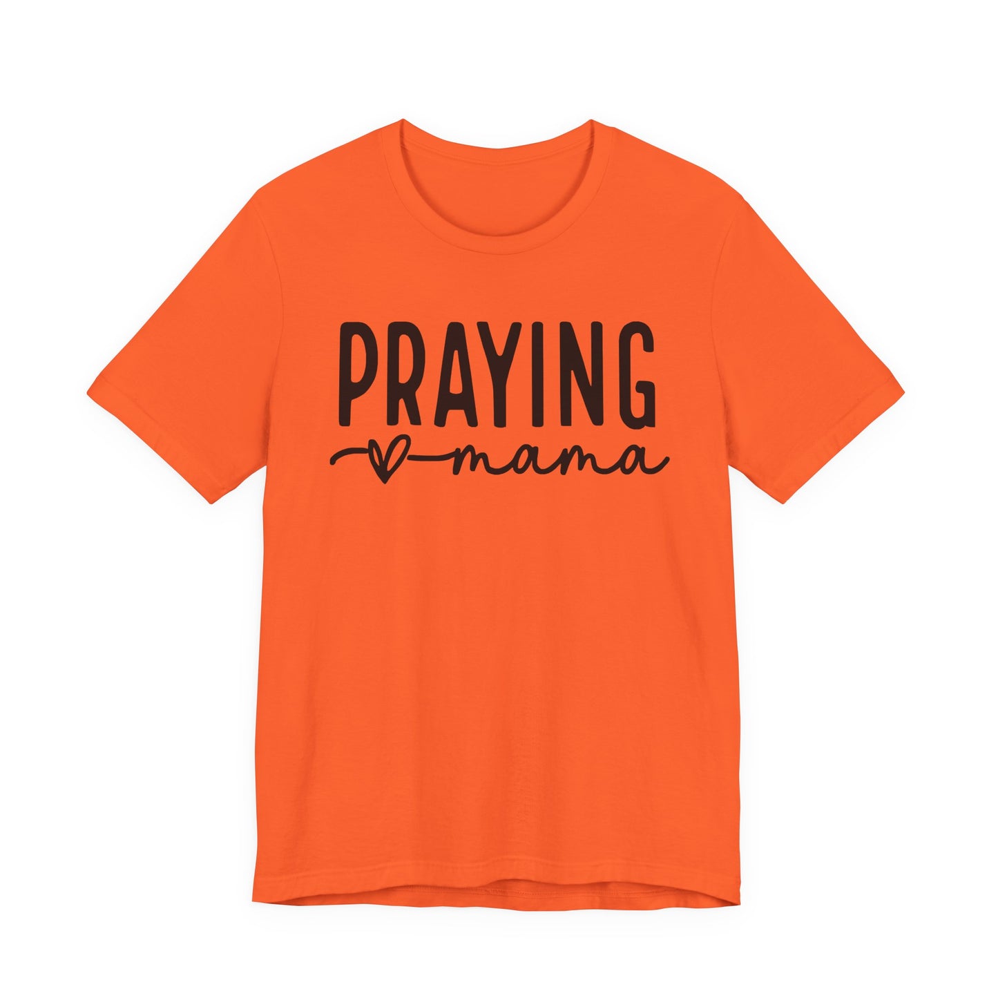 Praying mama Favorite T-Shirt
