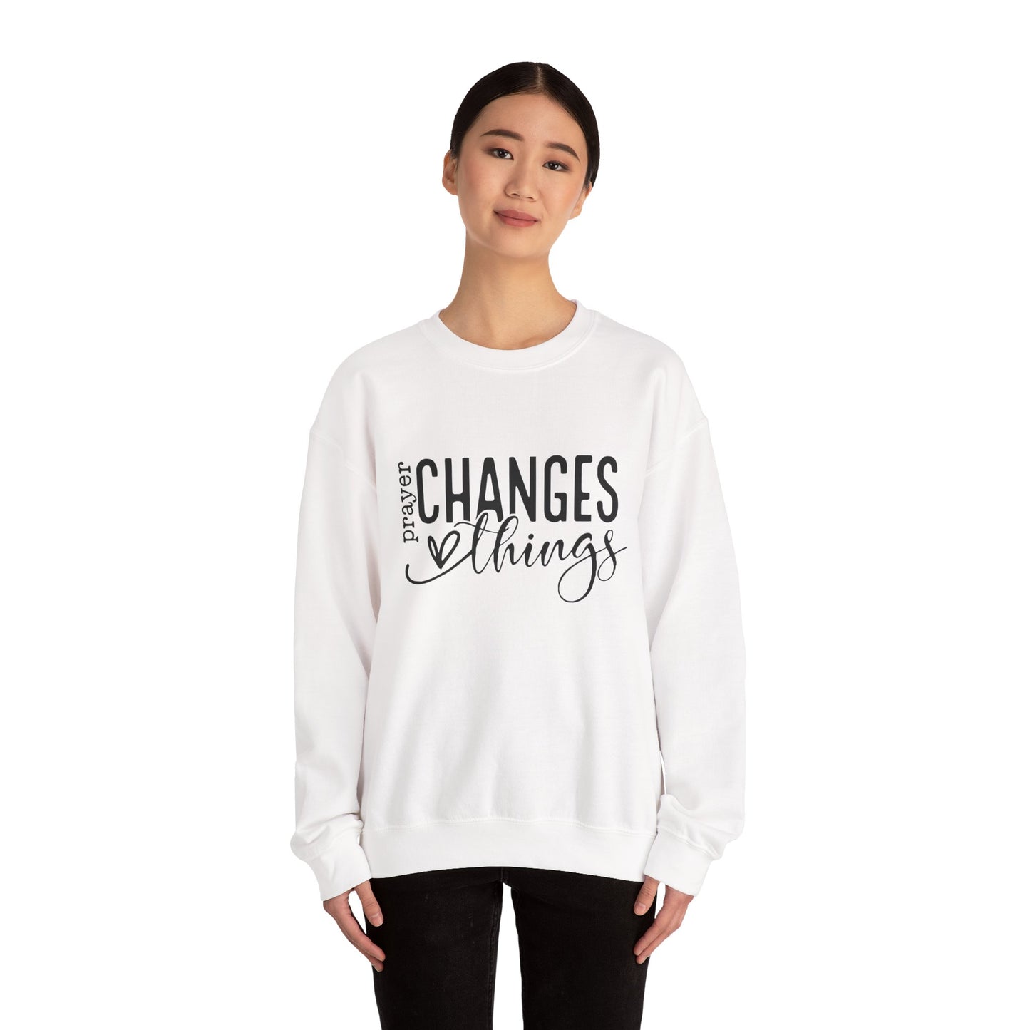 Prayer changes things Sweatshirt