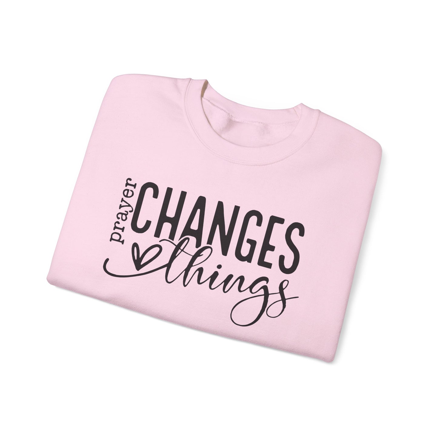 Prayer changes things Pullover Sweatshirt