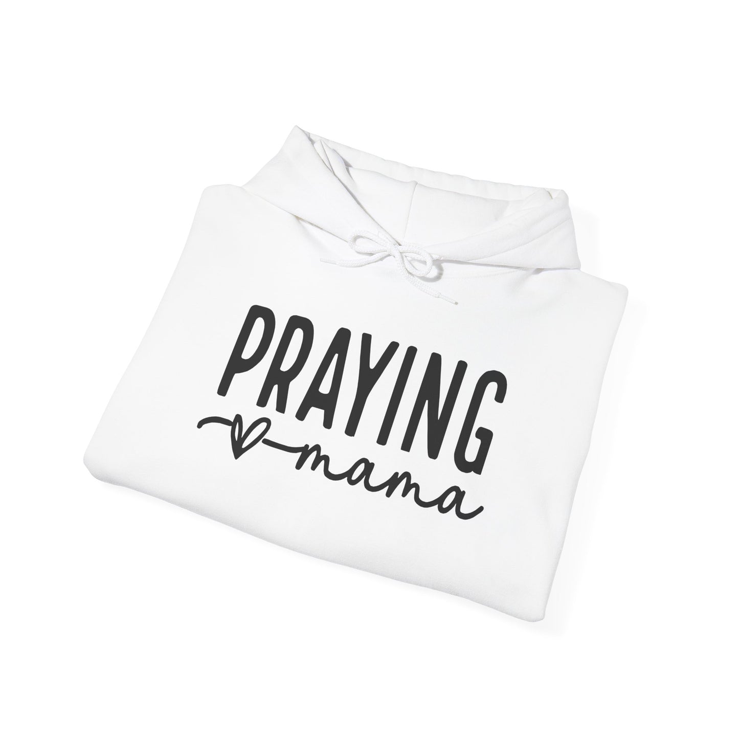 Praying mama Hoodie 8 oz