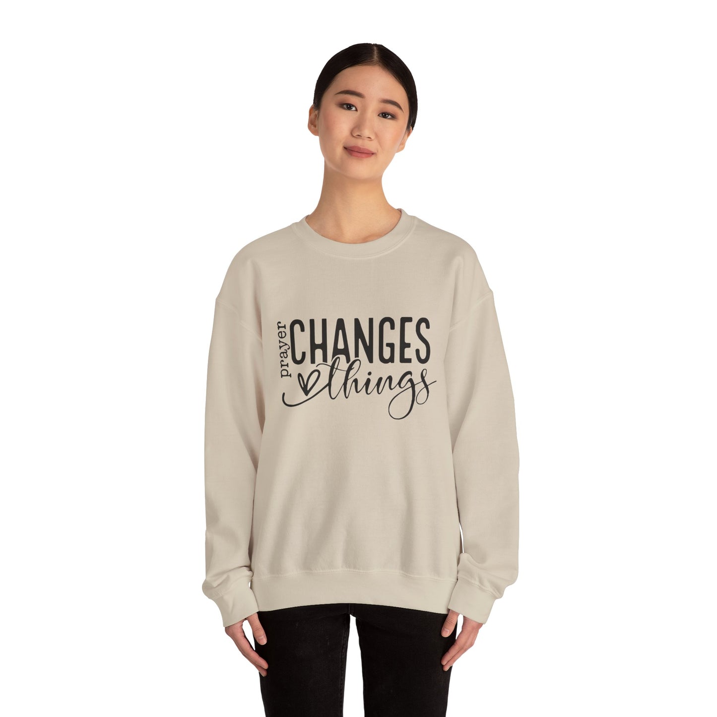 Prayer changes things Sweatshirt