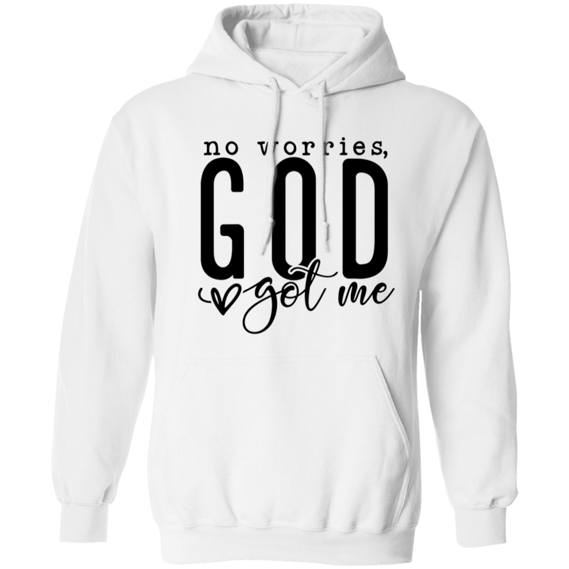 No worries God got me Hoodie 8 oz (Closeout)