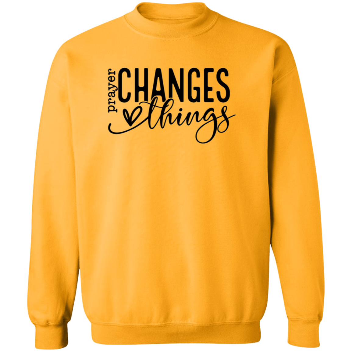 Prayer changes things Pullover Sweatshirt